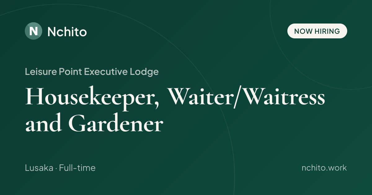 Housekeeper, Waiter/Waitress and Gardener at Leisure Point Executive ...